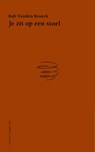 Je zit op een stoel - Bob Vanden Broeck - 9789083616261