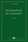 Zes Maanden bij de Commando's - Nico Hofmeyr - 9789083621432