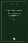 Considerations on Representative Government - John Stuart Mill - 9789083621456