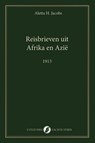 Reisbrieven uit Afrika en Azië - Aletta Jacobs - 9789083628639