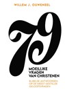 79 Moeilijke vragen van christenen - Willem J. Ouweneel - 9789083632681