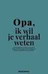 Opa, ik wil je verhaal weten - Bookstory - 9789083634432