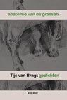 Anatomie van de grassen - Tijs van Bragt - 9789083635071
