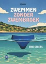 Zwemmen zonder zwembroek - Erik Segers - 9789083637037