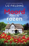 Moord tussen de rozen - Liz Fielding - 9789083640297