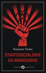 Staatssocialisme en Anarchisme - Benjamin Tucker - 9789083649924