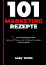 101 Marketingrezepte - Gaby Tenda - 9789083654508