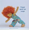 Poppi gaat op yoga - Marlies Schurink-Verdonk - 9789083664408