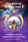 Revelations of Mary Magdalene, Jesus and Mary - Gabriela Gaastra-Levin ; Reint Gaastra - 9789083665924