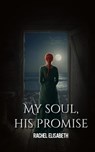 My Soul His Promise - Rachel Elisabeth - 9789083666136