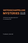 Wetenschappelijke mysteries uit de Koran - Turan Zahir - 9789083672908
