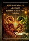 Reiki & Kundalini Deel I & II Master & Teacher Opleiding -  - 9789083687001