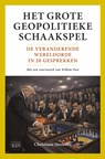 Het grote geopolitieke schaakspel - Christiaan Hoekstra - 9789083687704