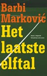 Het laatste elftal - Barbi Marković - 9789083722504