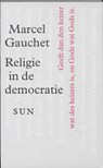 Religie in de democratie - M. Gauchet - 9789085061427