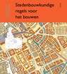 Stedenbouwkundige regels voor het bouwen - H. Meyer ; Josée Westrik ; M. Hoekstra - 9789085064947
