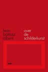De schilderkunst - Leon Battista Alberti & Suzanne Loohuis - 9789085066286