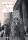 Dood en leven van grote Amerikaanse steden - Jane Jacobs - 9789085067849