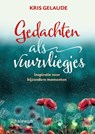 Gedachten als vuurvliegjes - Kris Gelaude - 9789085287223