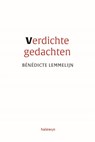 Verdichte gedachten - Bénédicte Lemmelijn - 9789085288916
