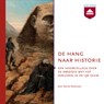 De hang naar historie - Marita Mathijsen - 9789085301578