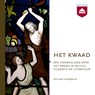 Het kwaad - Jaap Goedegebuure - 9789085302193