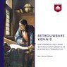Betrouwbare kennis - Herman Philipse - 9789085309307