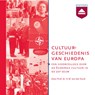 Cultuurgeschiedenis van Europa - H.W. von der Dunk - 9789085309932