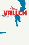 De kunst van het vallen - Gaea Schoeters - 9789085424048