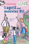 1 april met meester Bil - Corien Oranje ; Marja Meijer - 9789085434597