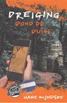 Dreiging rond de ruïne - Hans Mijnders - 9789085436003
