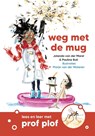 Weg met de mug - Pauline Buit ; Jolanda van der Marel - 9789085436157