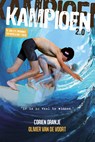 Kampioen 2.0 - Corien Oranje ; Olivier van de Voort - 9789085436317