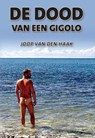 De dood van een gigolo - Joop van den Haak - 9789085480006