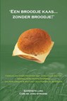 'Een broodje kaas... zonder broodje' - JONG-STRUBBE, C. de - 9789085482192