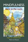 Mindfulness:back to the roots - Marnix van Rossum - 9789085484127