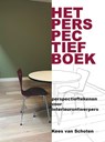 Het perspectiefboek - Kees van Schoten - 9789085485025