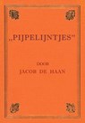 Pijpelijntjes - Jacob Israel De Haan - 9789085485360
