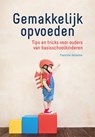 Gemakkelijk opvoeden - Francine Jellesma - 9789085601210