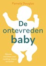 De ontevreden baby - Pamela Douglas - 9789085602279