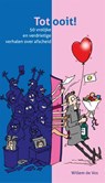 Tot ooit! - Willem de Vos - 9789085602729