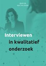 Interviewen in kwalitatief onderzoek - Marion Matthijssen - 9789085602781