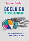 Beeld en werkelijkheid! - Guus van Montfort - 9789085603047