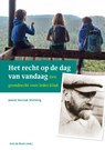 Het recht op de dag van vandaag - Arie de Bruin - 9789085604297