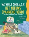 Wat kun je doen als je het nieuws spannend vindt - Jacqueline B. Toner - 9789085604396