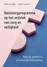 Basiszorgprogramma op het snijvlak van zorg en veiligheid - Anke van Dijke ; Linda Terpstra - 9789085604532