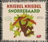 Kriebel kriebel snorrebaard -  - 9789085605126