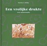 Een vrolijke drukte - Martine F. Delfos - 9789085606604