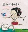 De ik-fabriek - Carla van Wensen - 9789085606819