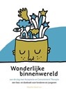 Wonderlijke binnenwereld - Maaike Steeman - 9789085606826